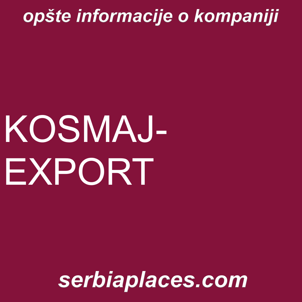 KOSMAJ-EXPORT