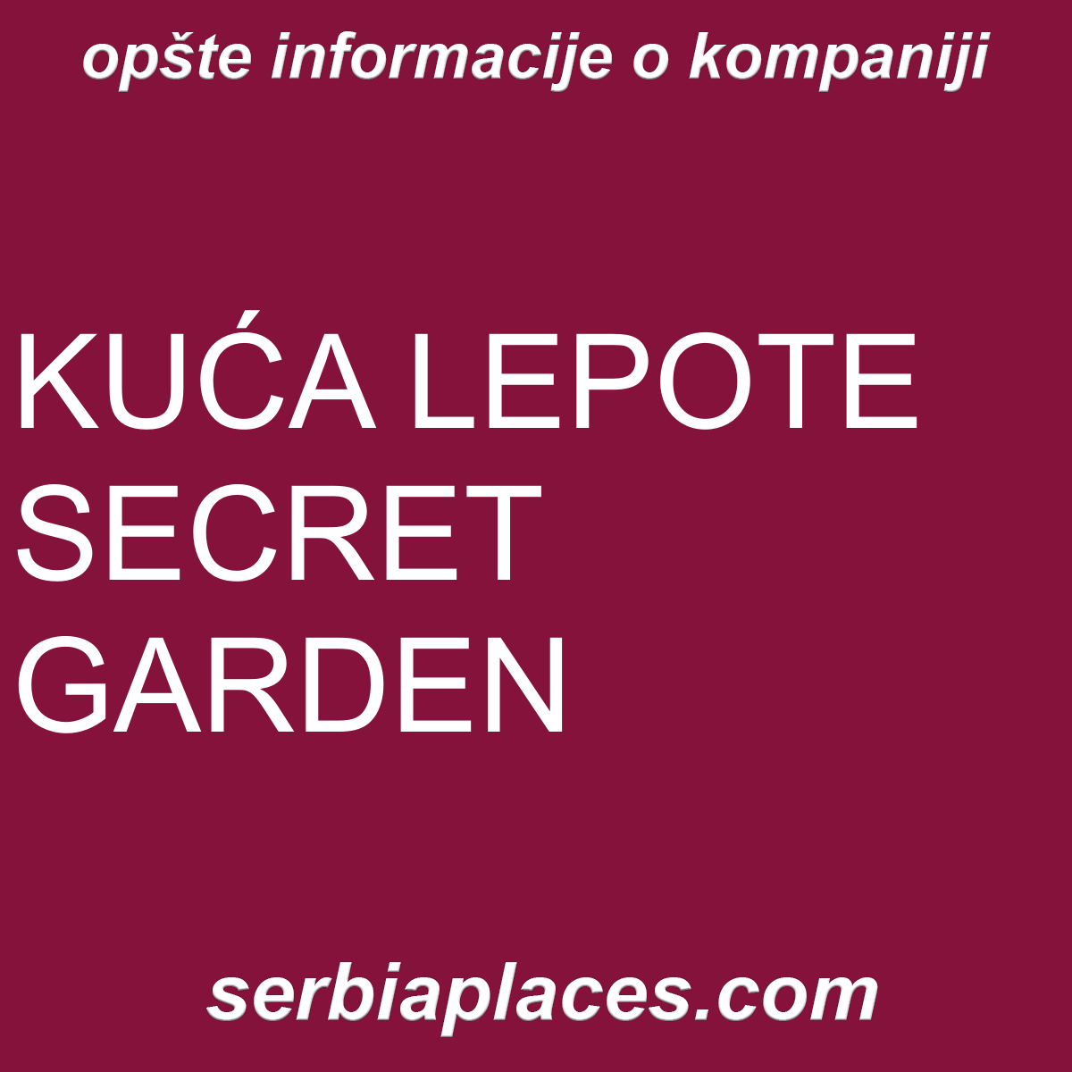 KUĆA LEPOTE SECRET GARDEN