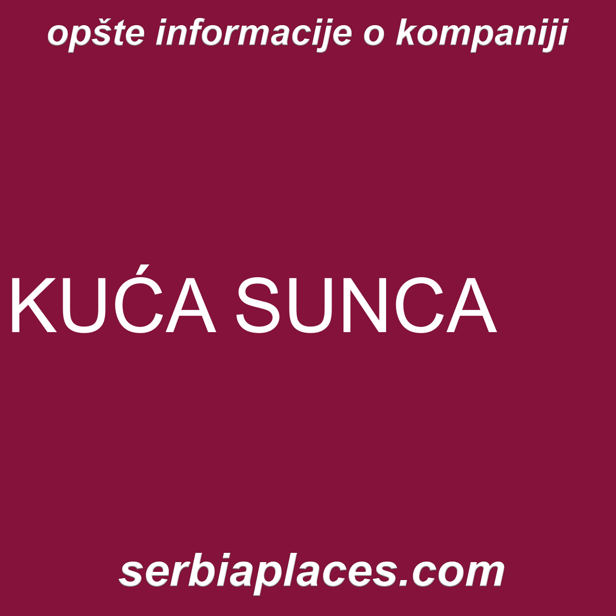 KUĆA SUNCA