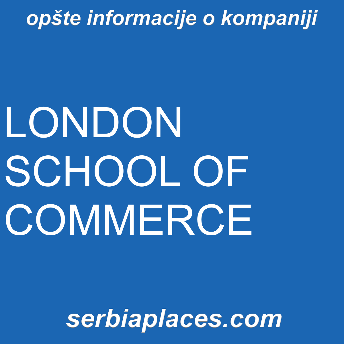 LONDON SCHOOL OF COMMERCE