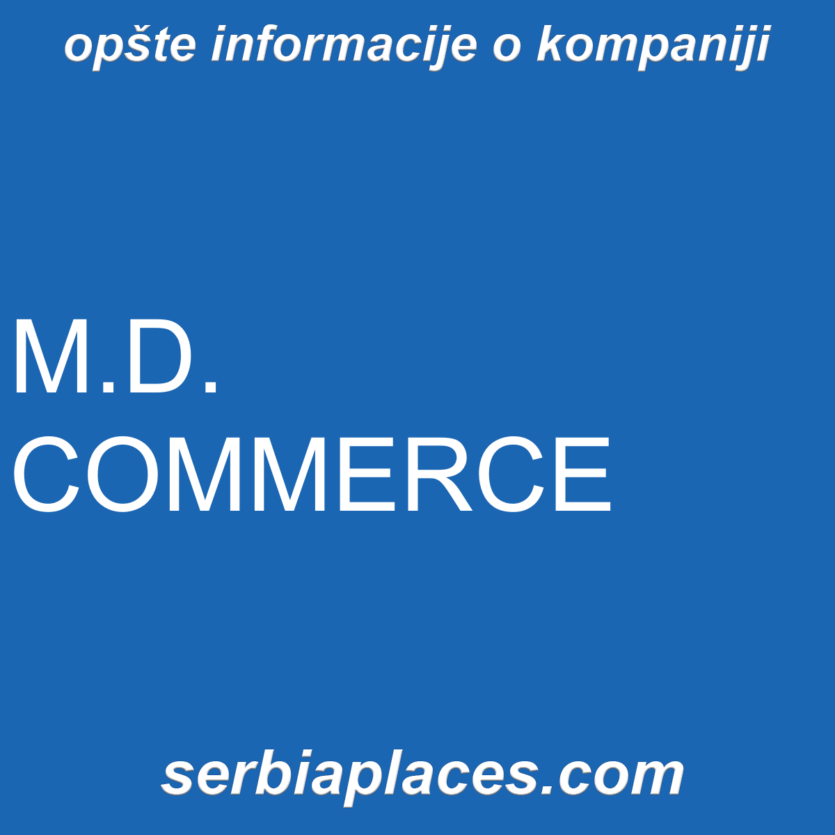 M.D. COMMERCE