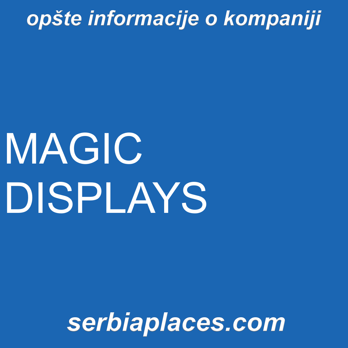 MAGIC DISPLAYS