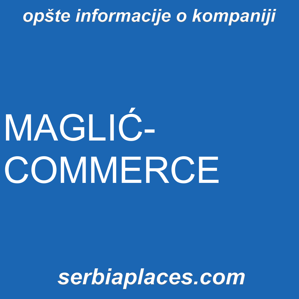 MAGLIĆ-COMMERCE