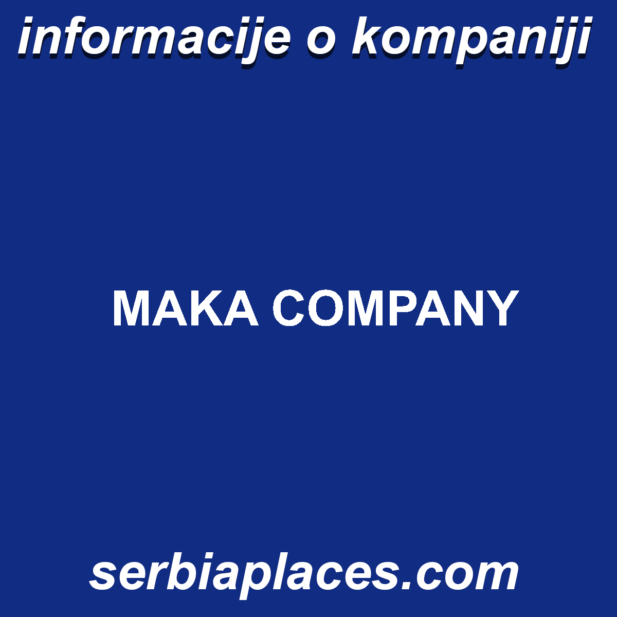 MAKA COMPANY