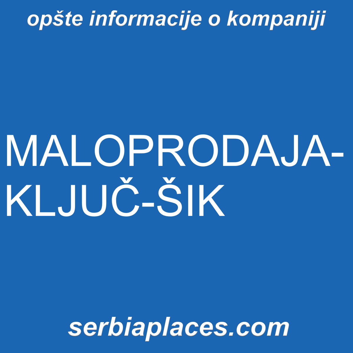 MALOPRODAJA-KLJUČ-ŠIK