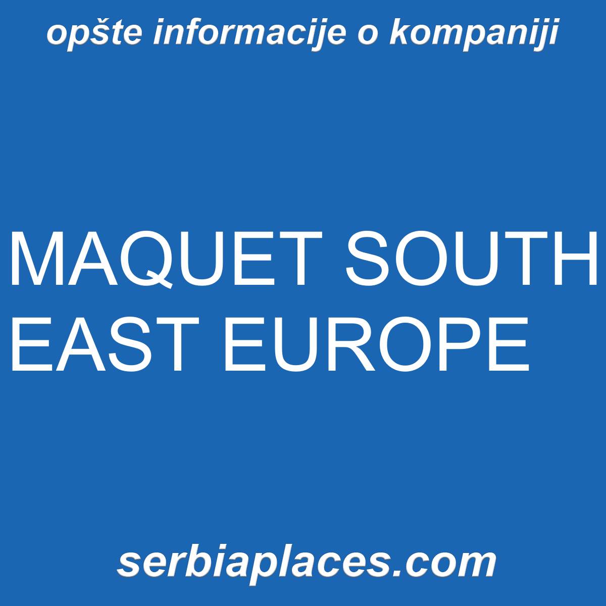 MAQUET SOUTH EAST EUROPE