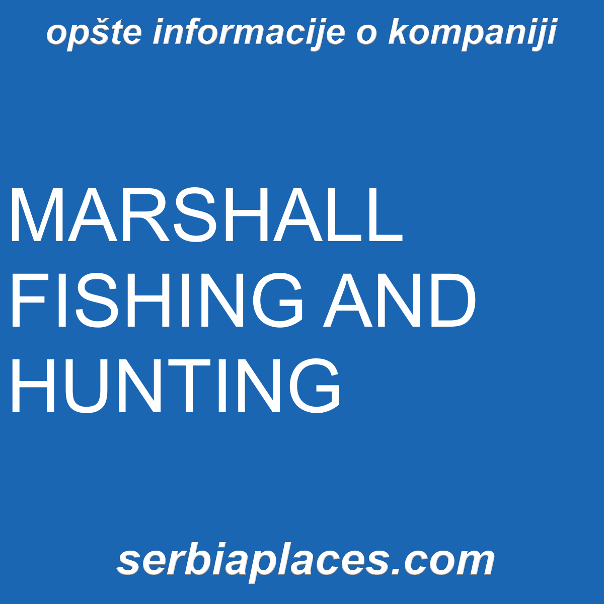 MARSHALL FISHING AND HUNTING