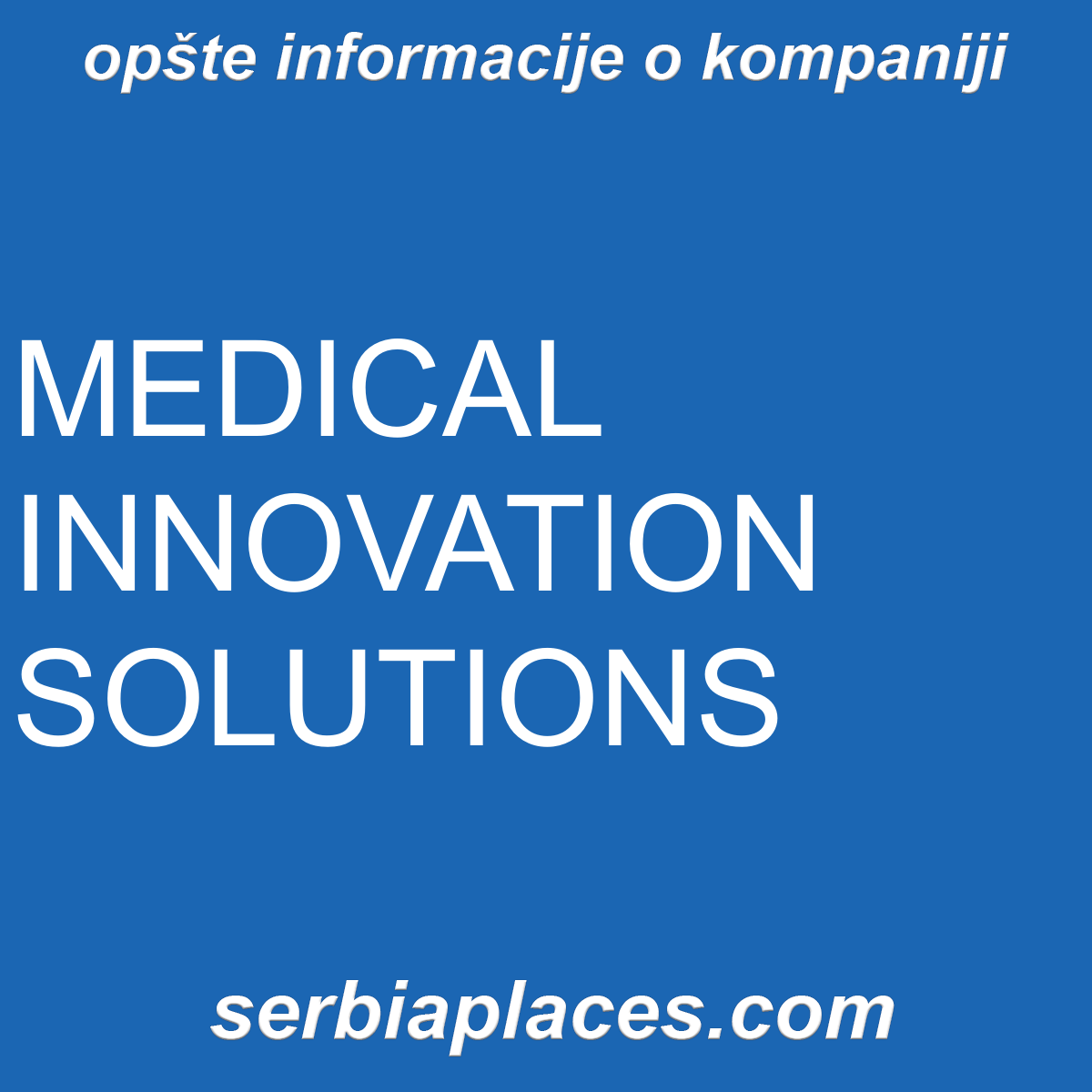 MEDICAL INNOVATION SOLUTIONS