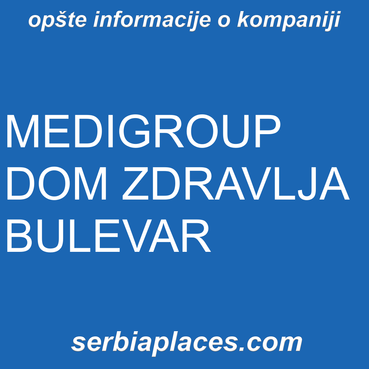 MEDIGROUP DOM ZDRAVLJA BULEVAR