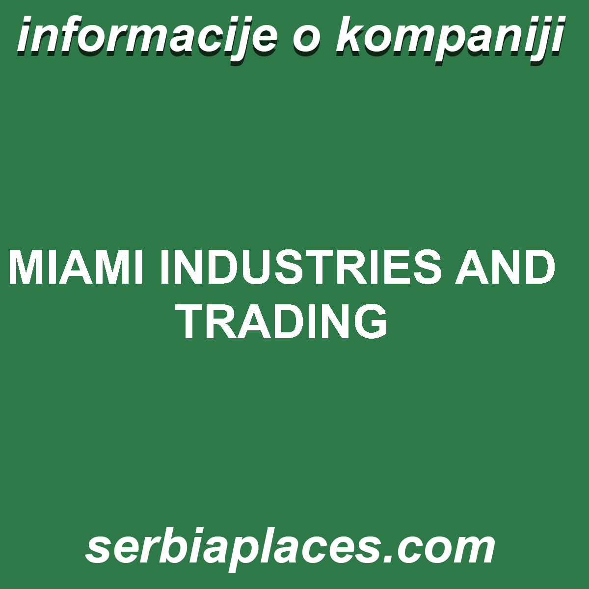MIAMI INDUSTRIES AND TRADING