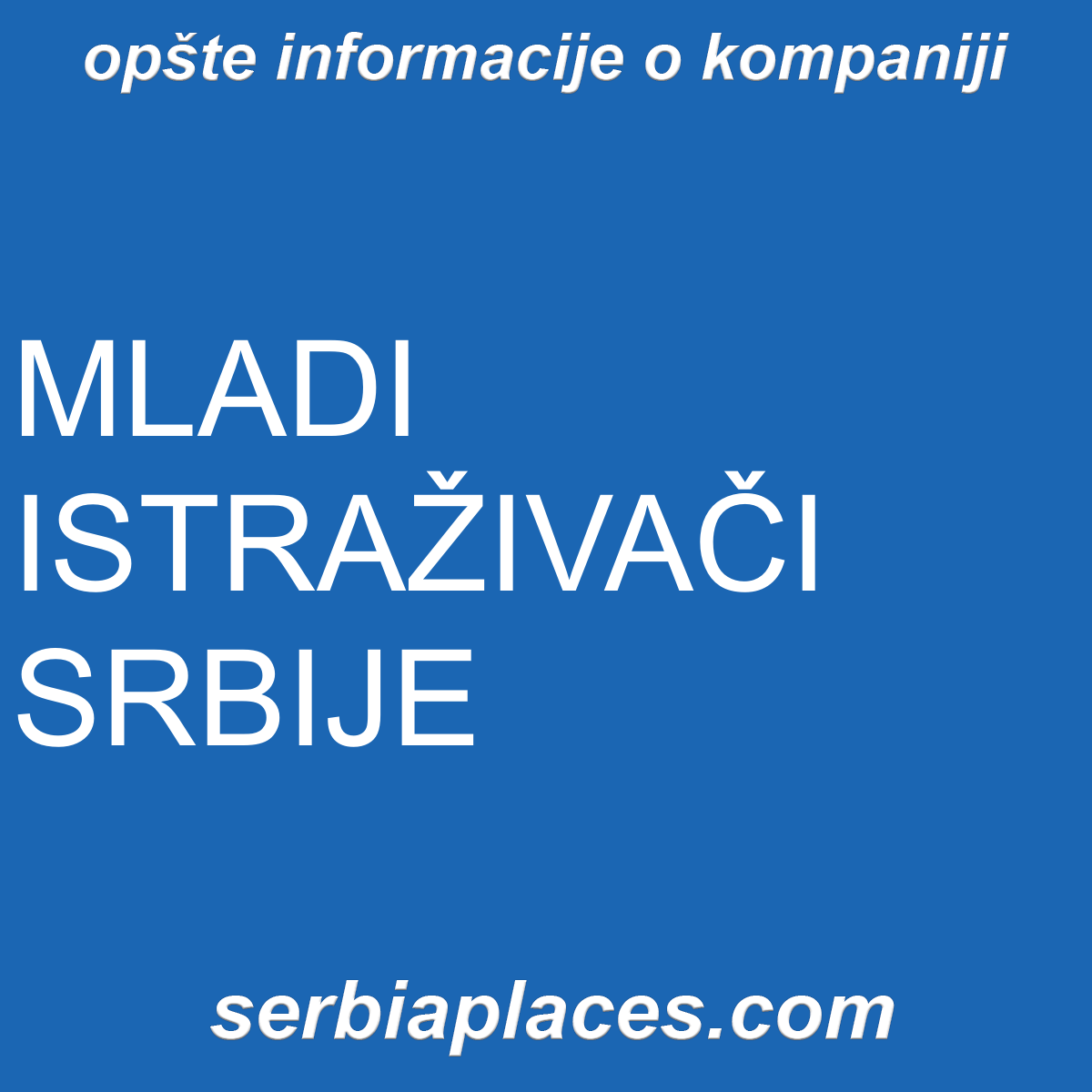 MLADI ISTRAŽIVAČI SRBIJE