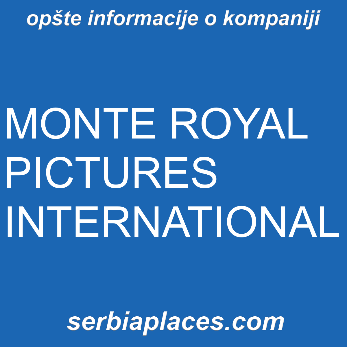 MONTE ROYAL PICTURES INTERNATIONAL