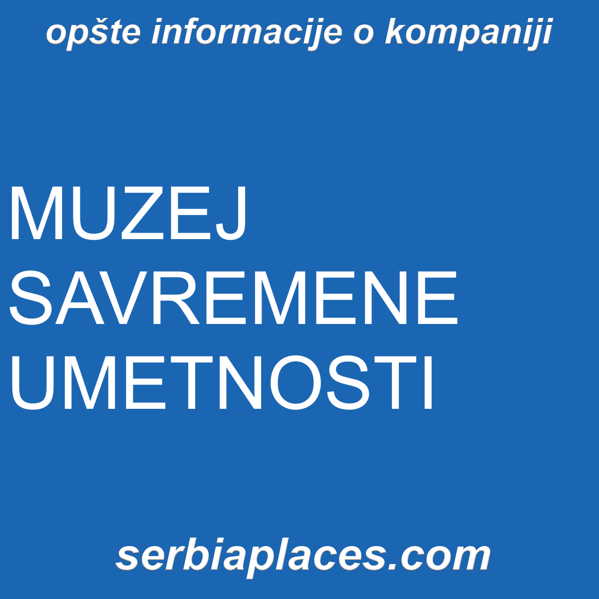 MUZEJ SAVREMENE UMETNOSTI