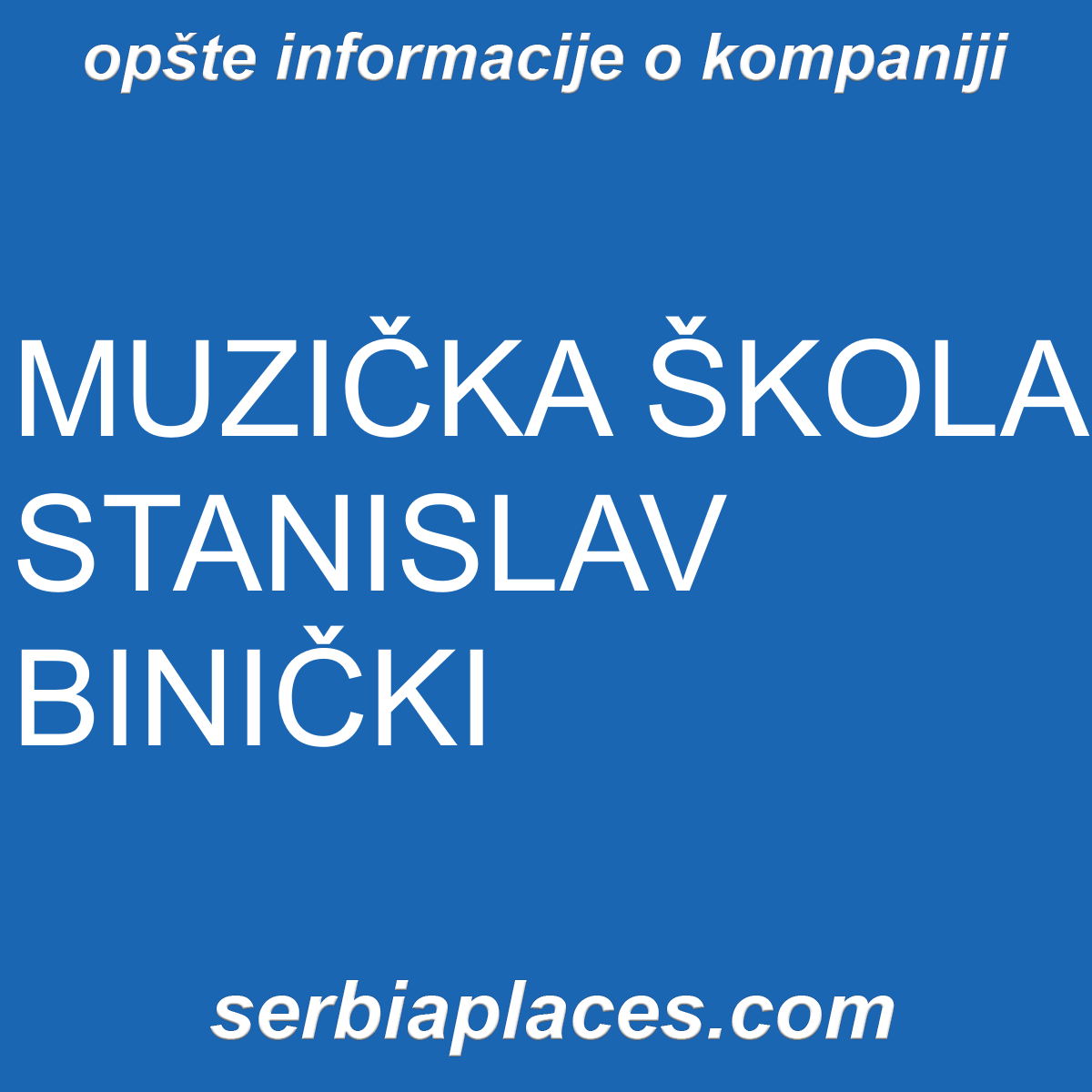 MUZIČKA ŠKOLA STANISLAV BINIČKI