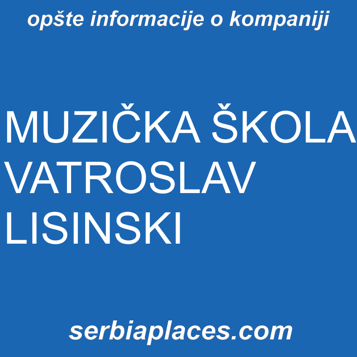 MUZIČKA ŠKOLA VATROSLAV LISINSKI