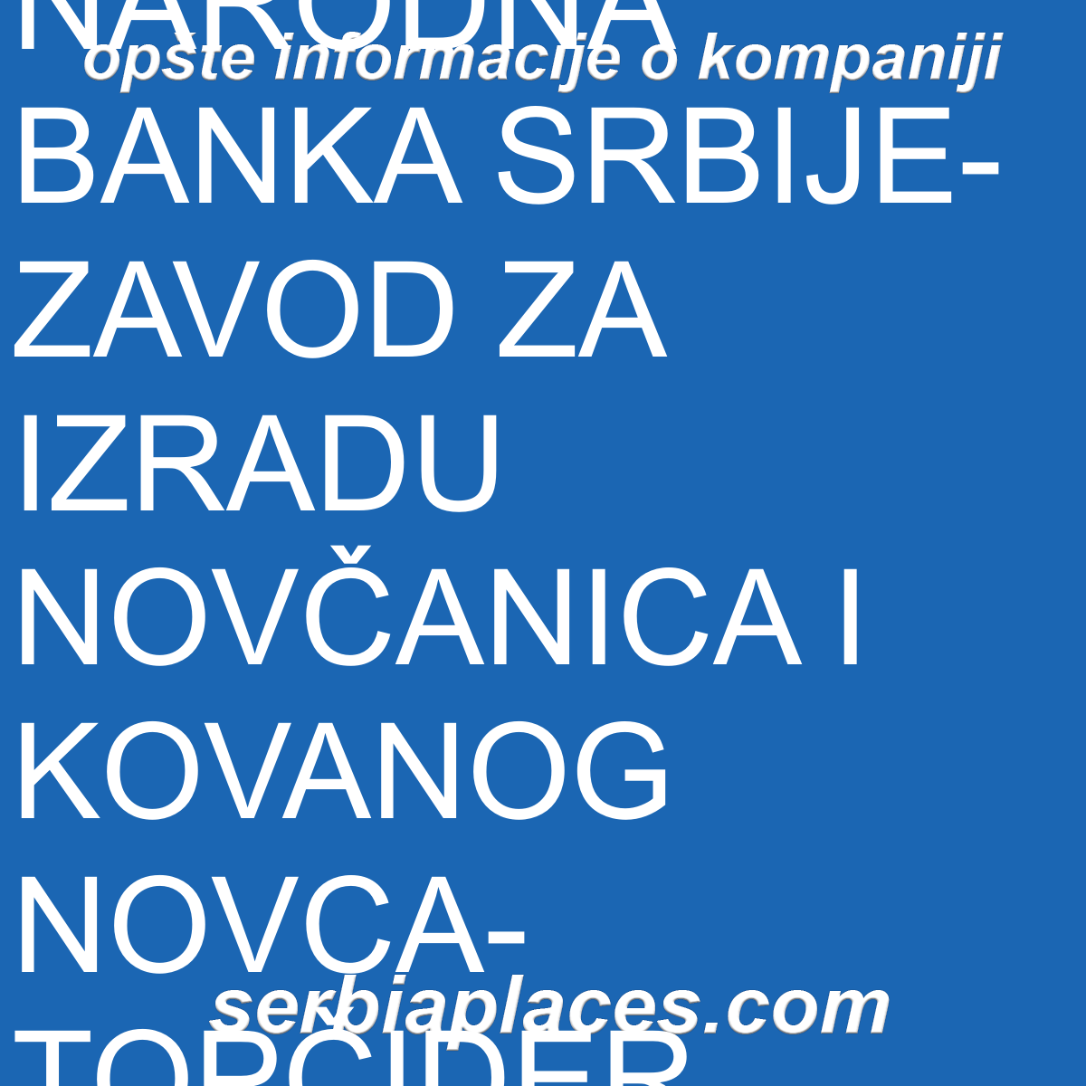 NARODNA BANKA SRBIJE-ZAVOD ZA IZRADU NOVČANICA I KOVANOG NOVCA-TOPČIDER