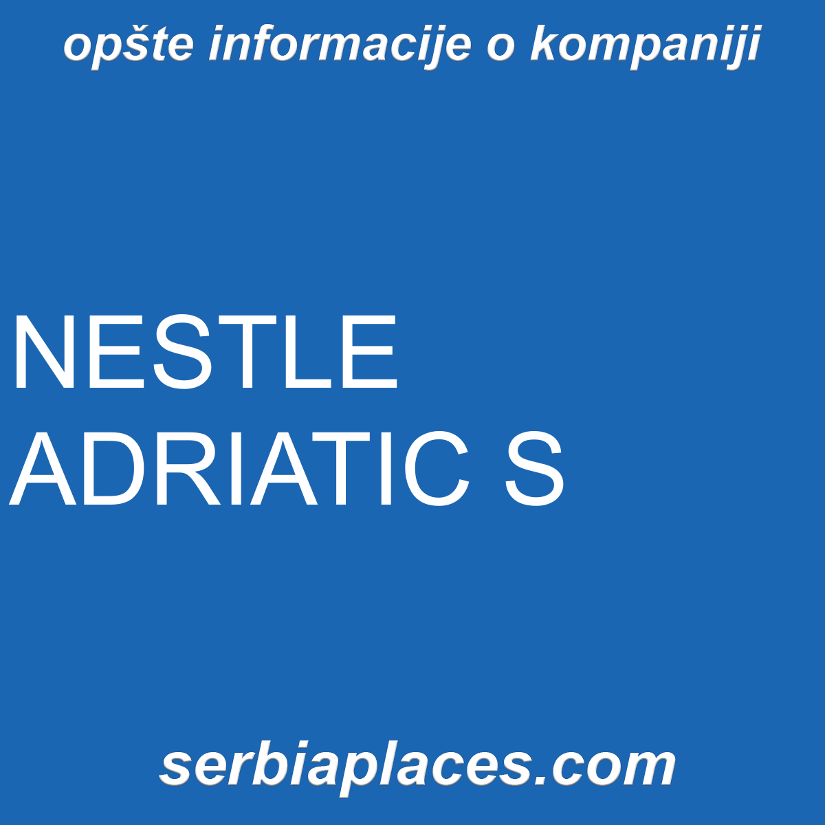 NESTLE ADRIATIC S