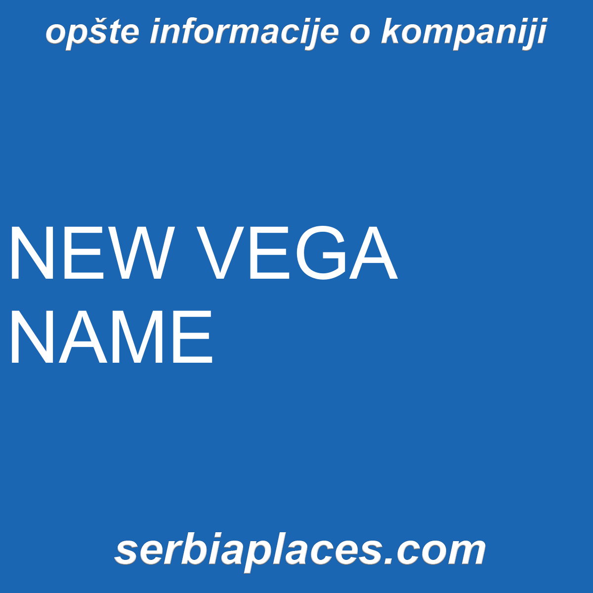 NEW VEGA NAME