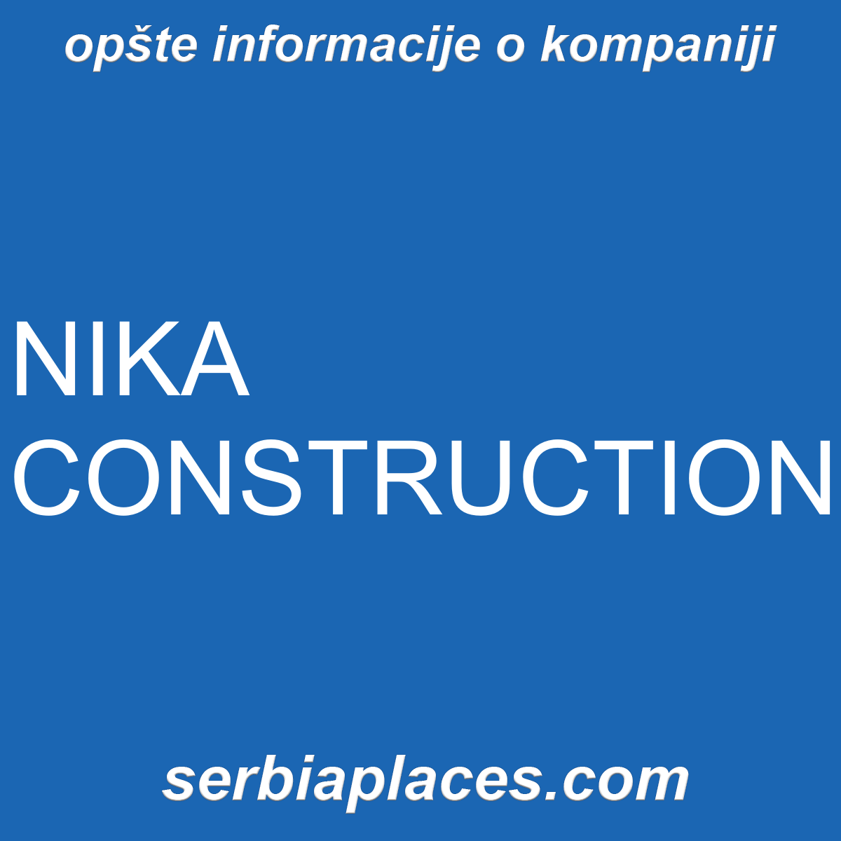 NIKA CONSTRUCTION