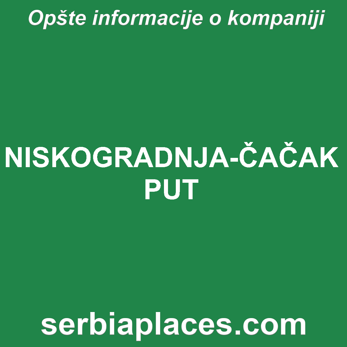 NISKOGRADNJA-ČAČAK PUT
