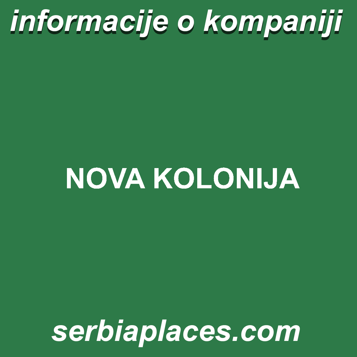 NOVA KOLONIJA
