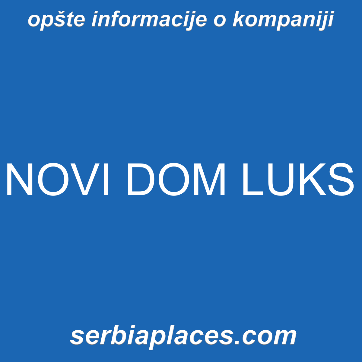NOVI DOM LUKS