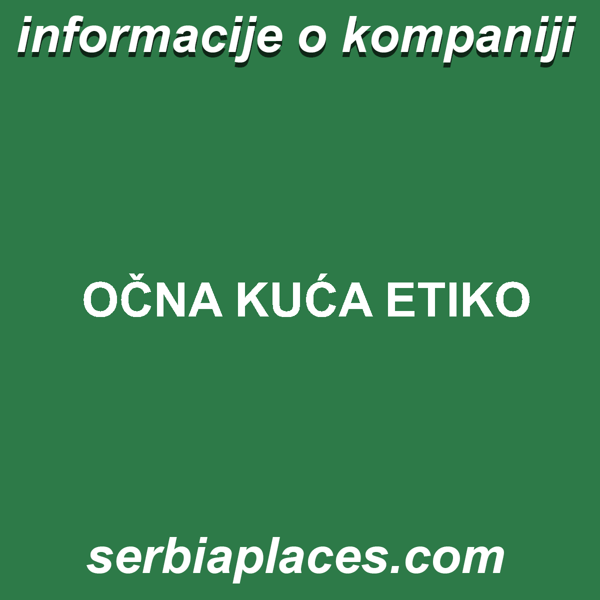 OČNA KUĆA ETIKO