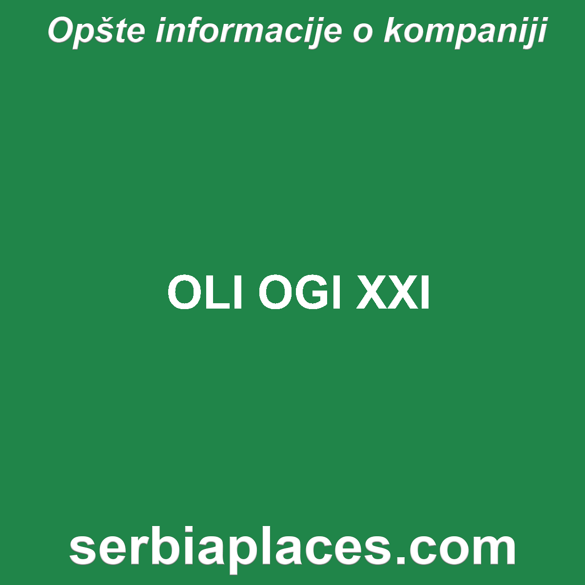 OLI OGI XXI