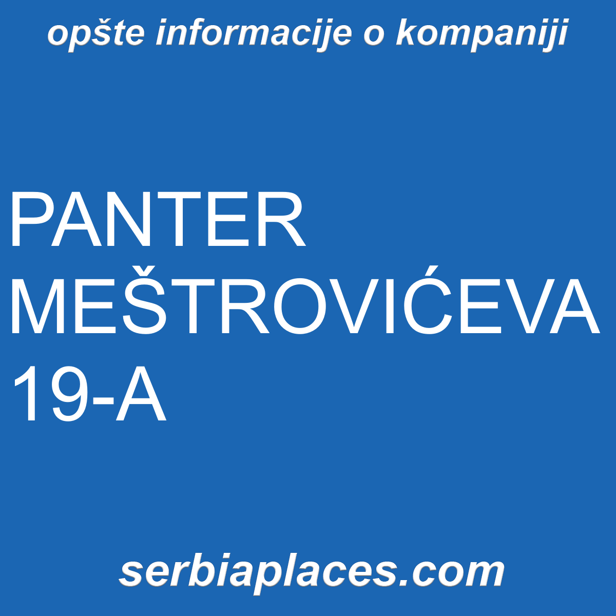 PANTER MEŠTROVIĆEVA 19-A