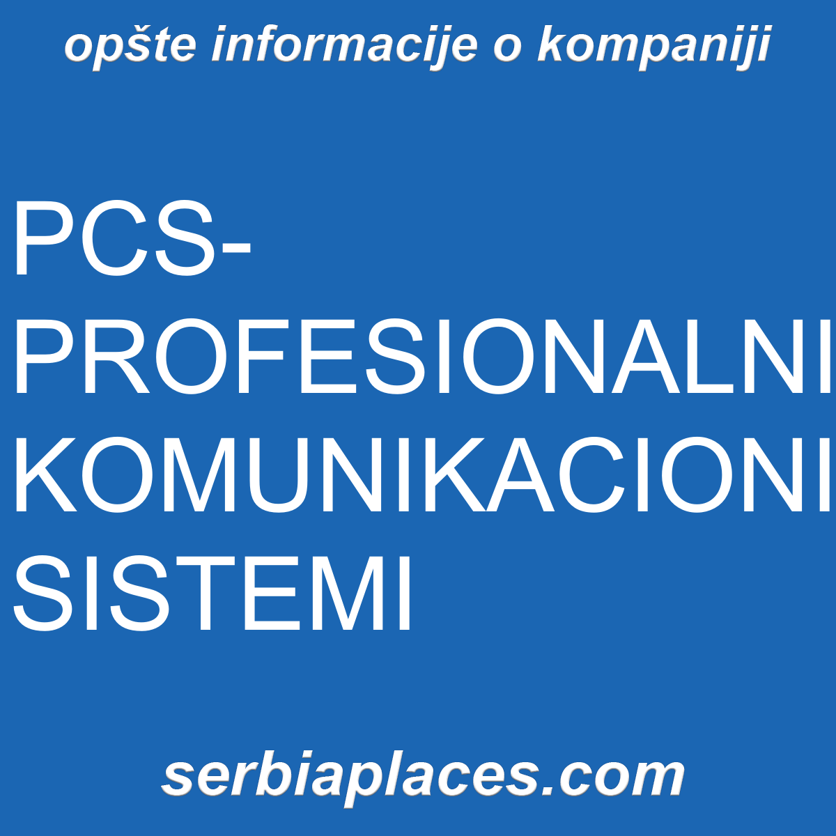 PCS-PROFESIONALNI KOMUNIKACIONI SISTEMI