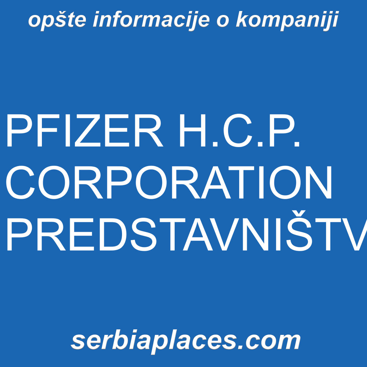 PFIZER H.C.P. CORPORATION PREDSTAVNIŠTVO