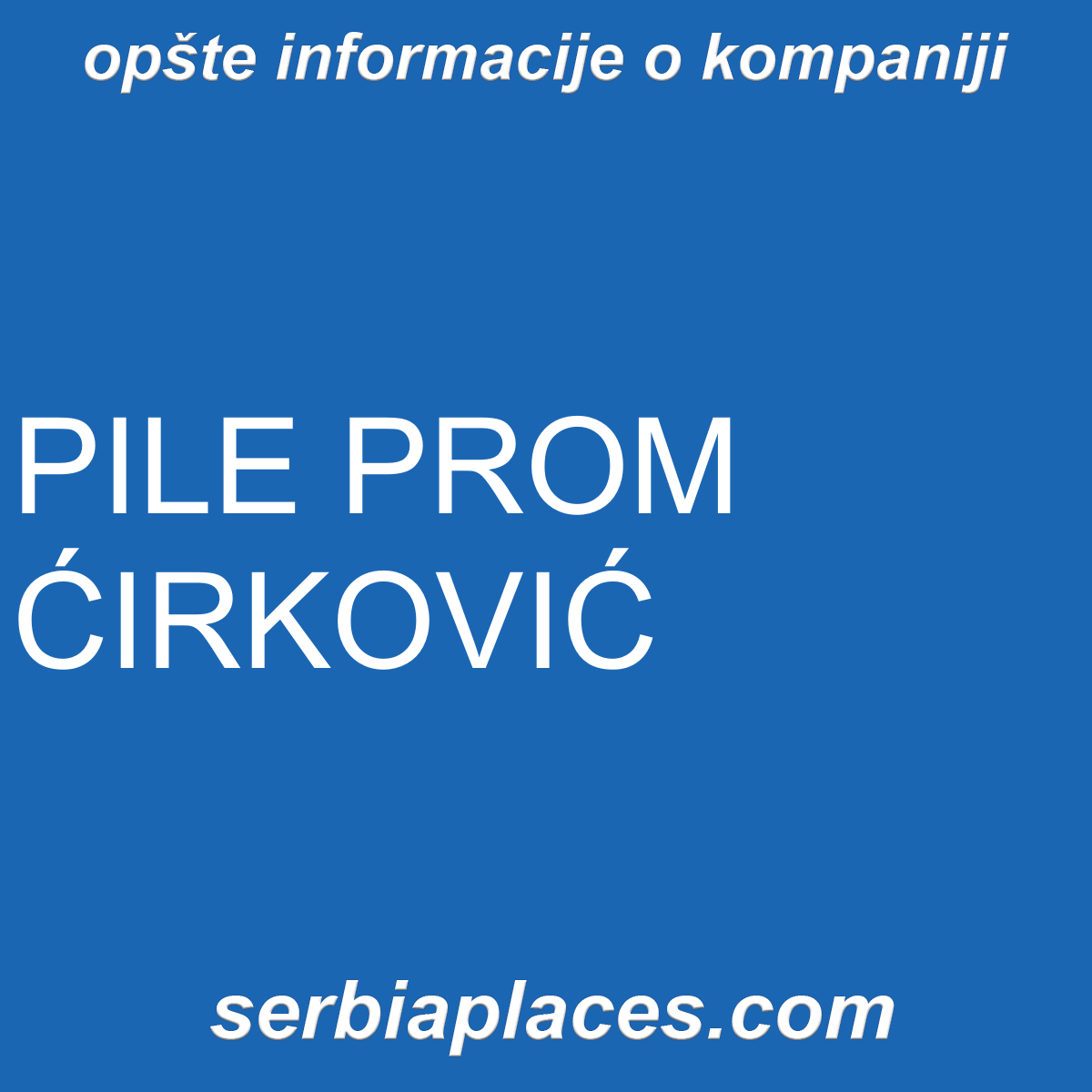 PILE PROM ĆIRKOVIĆ