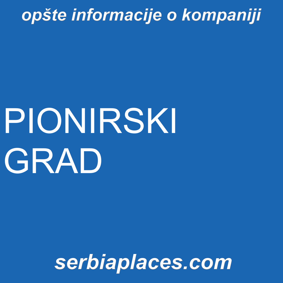 PIONIRSKI GRAD