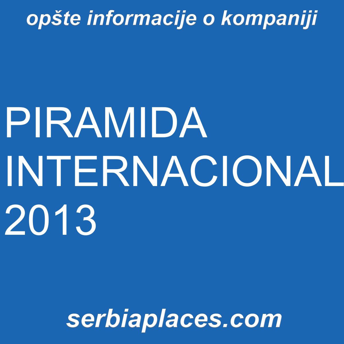 PIRAMIDA INTERNACIONAL 2013