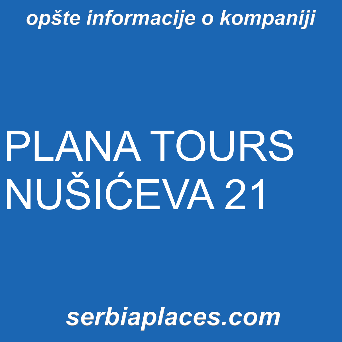 PLANA TOURS NUŠIĆEVA 21