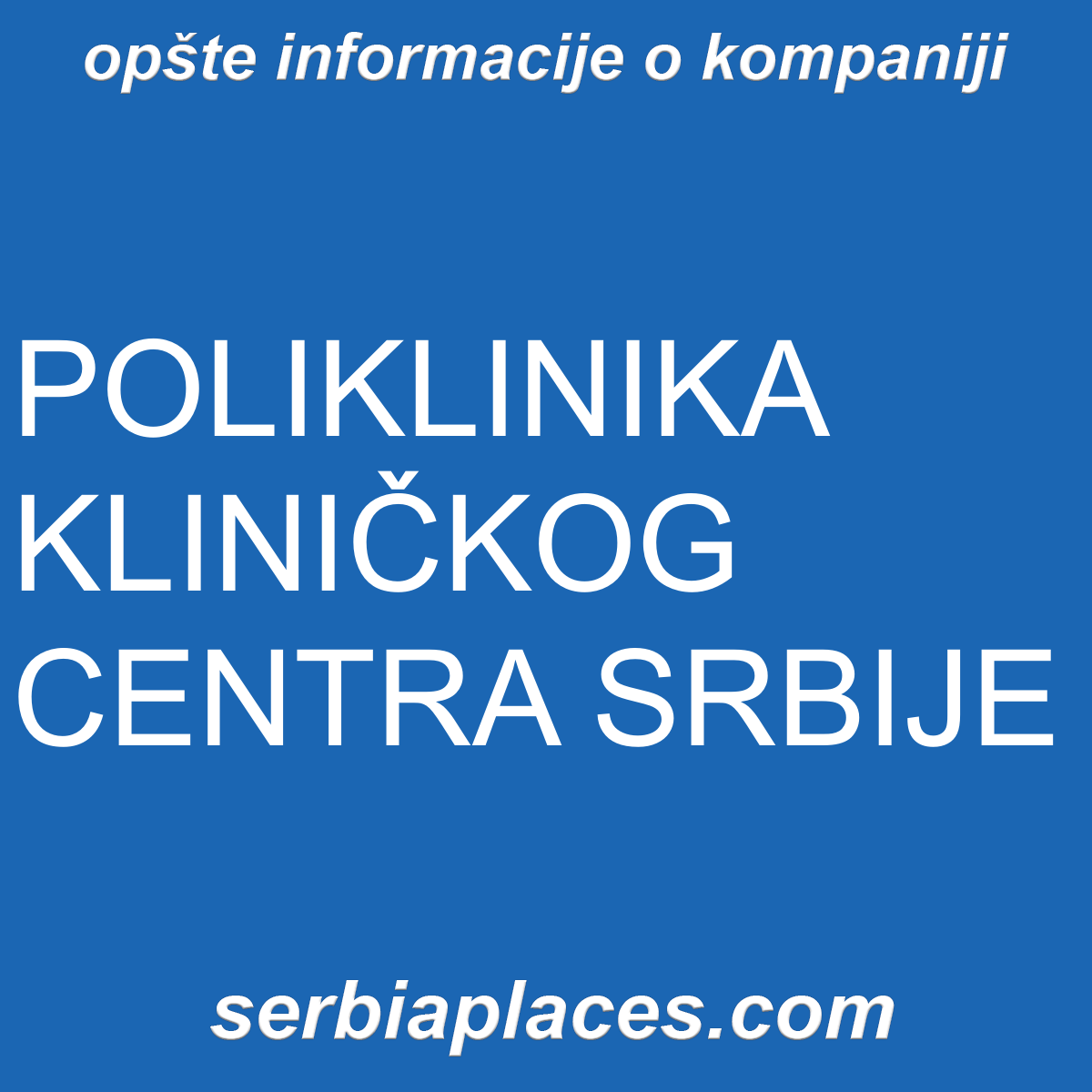 POLIKLINIKA KLINIČKOG CENTRA SRBIJE