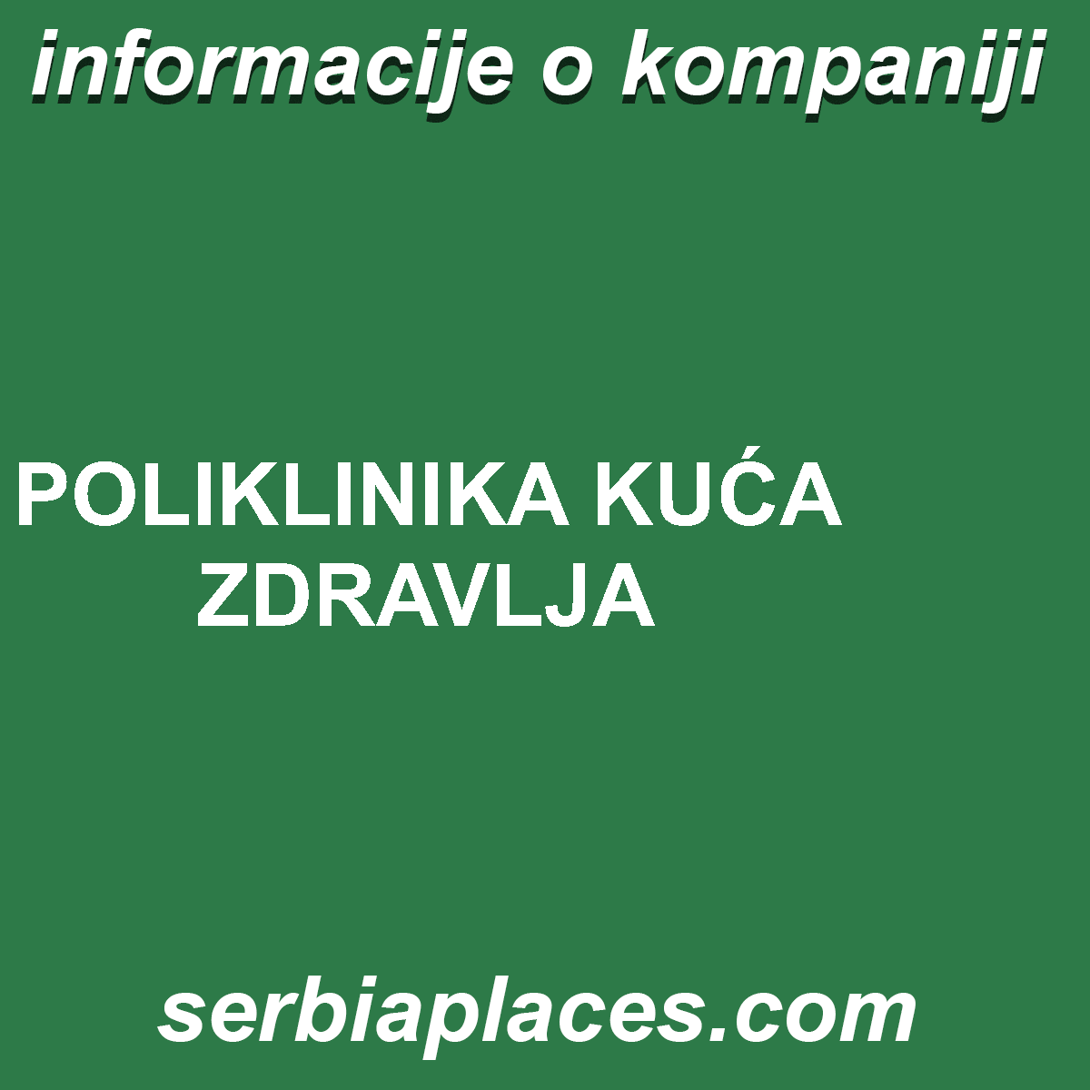 POLIKLINIKA KUĆA ZDRAVLJA