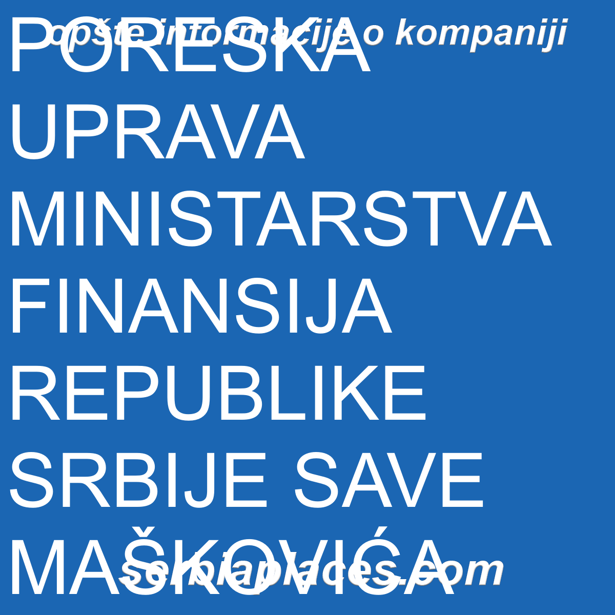 PORESKA UPRAVA MINISTARSTVA FINANSIJA REPUBLIKE SRBIJE SAVE MAŠKOVIĆA