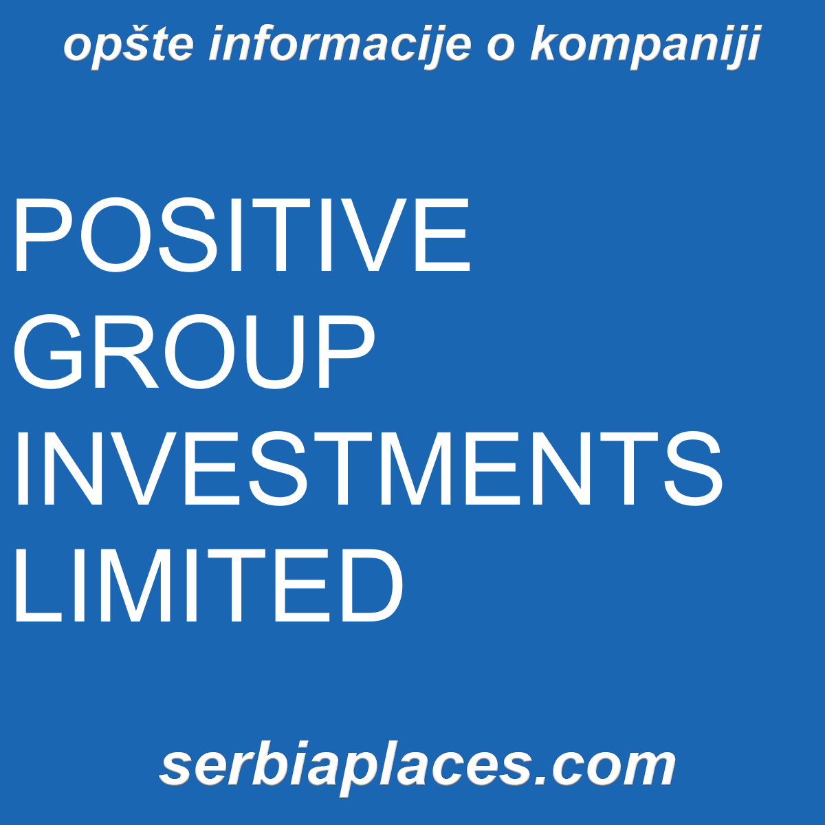 POSITIVE GROUP INVESTMENTS LIMITED