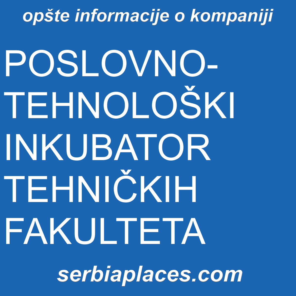 POSLOVNO-TEHNOLOŠKI INKUBATOR TEHNIČKIH FAKULTETA