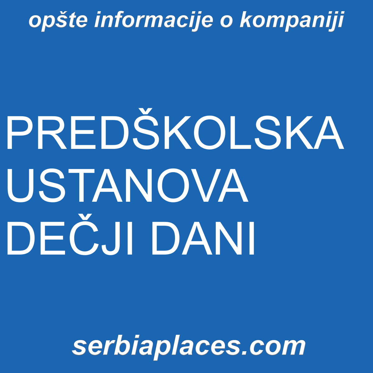 PREDŠKOLSKA USTANOVA DEČJI DANI