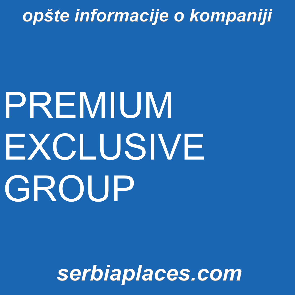 PREMIUM EXCLUSIVE GROUP
