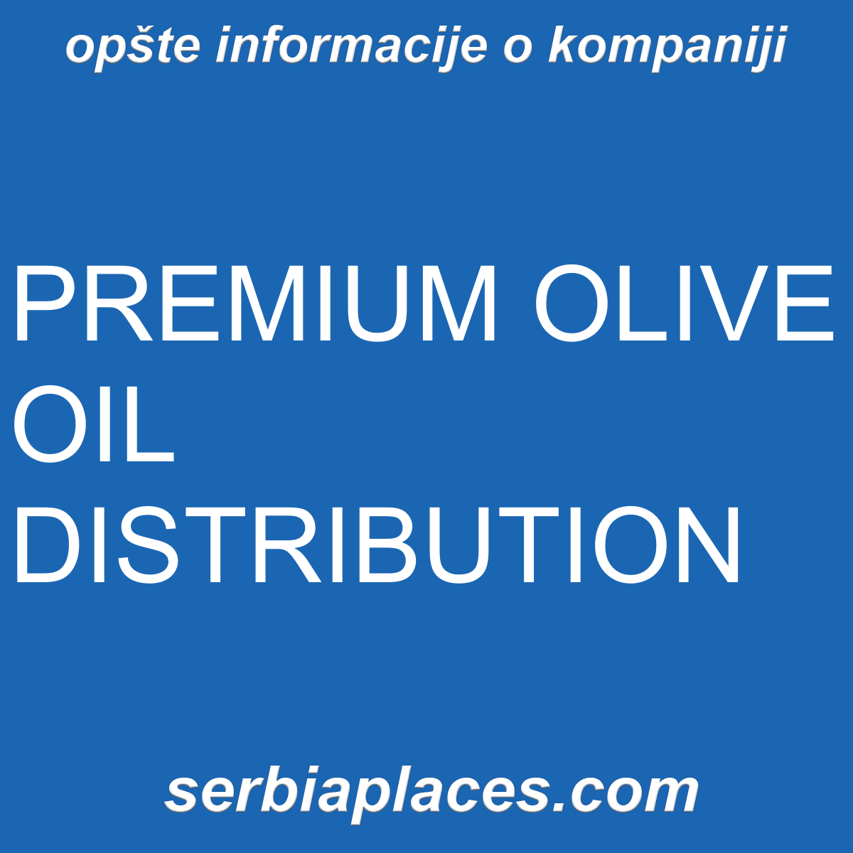 PREMIUM OLIVE OIL DISTRIBUTION