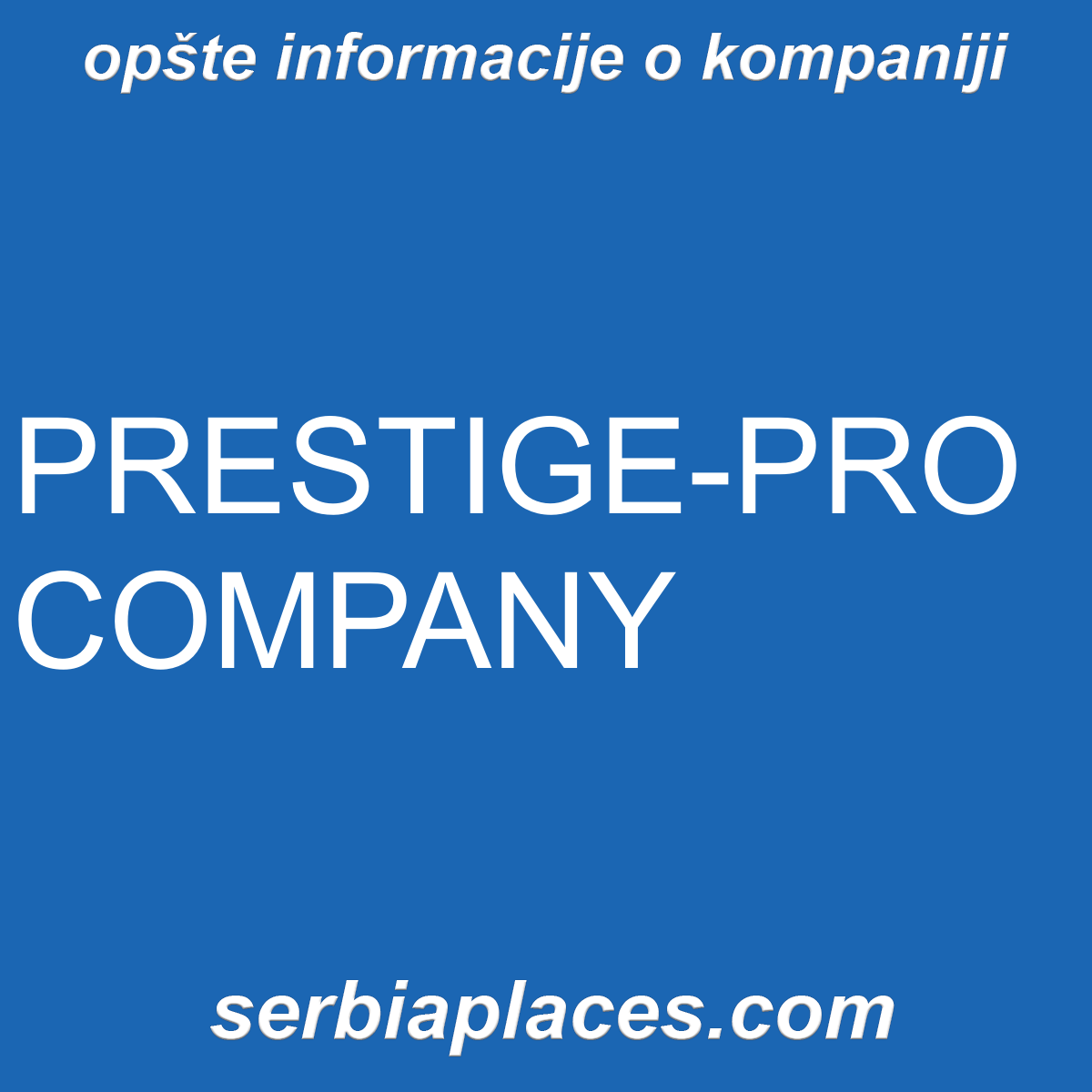 PRESTIGE-PRO COMPANY