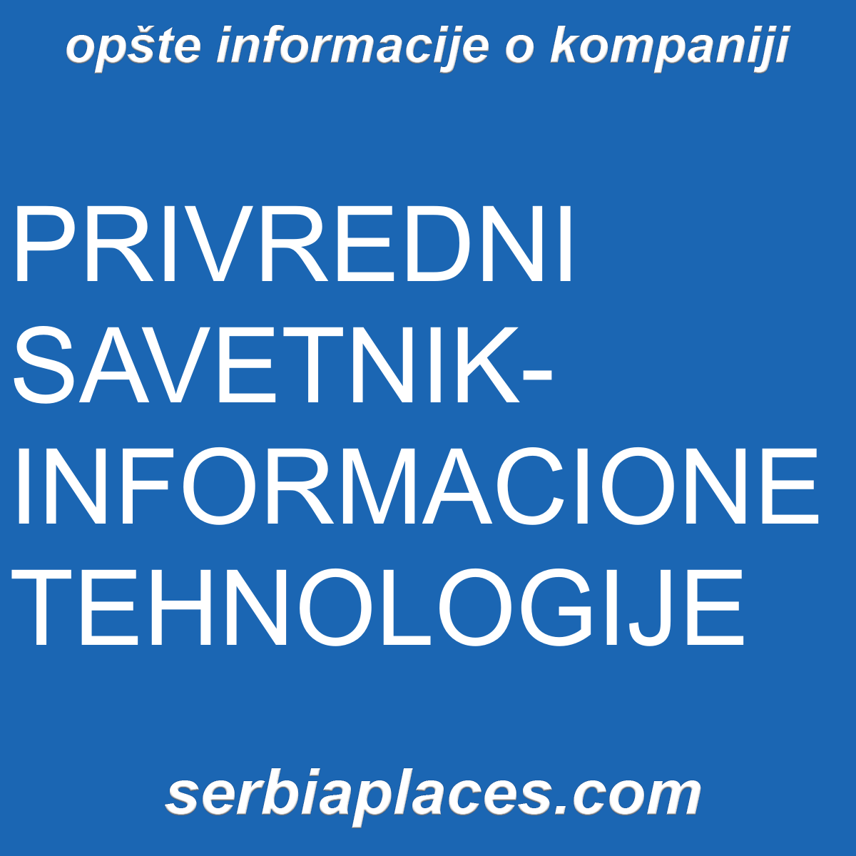PRIVREDNI SAVETNIK-INFORMACIONE TEHNOLOGIJE
