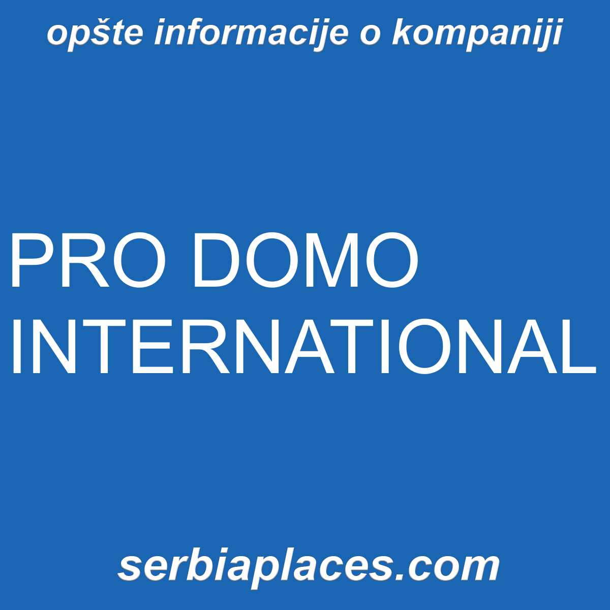 PRO DOMO INTERNATIONAL