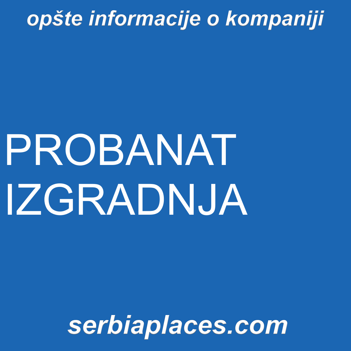 PROBANAT IZGRADNJA