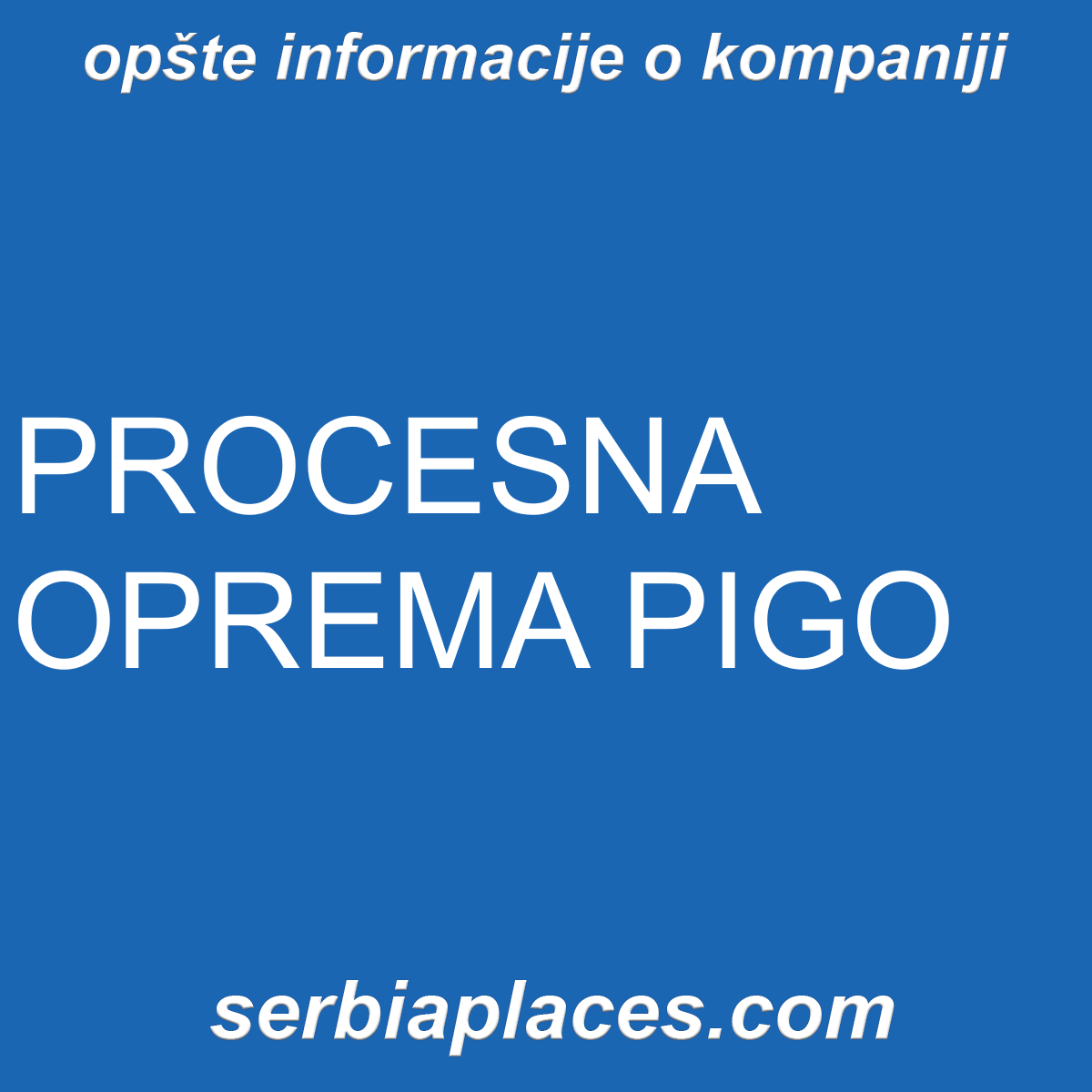PROCESNA OPREMA PIGO