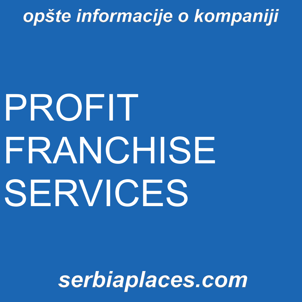 PROFIT FRANCHISE SERVICES
