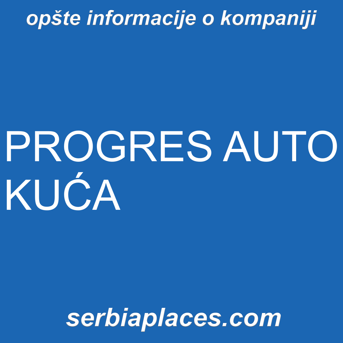 PROGRES AUTO KUĆA